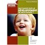 Que savoir sur le d�veloppement de mon enfant ?