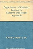 Organisation of decision-making : a systems-theoretical approach