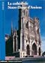 La cathédrale Notre-Dame d'Amiens (French Edition)