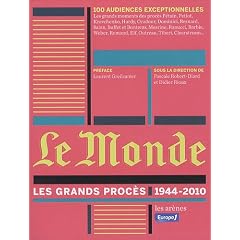 Le Monde : les grands proc�s (1944-2010)
