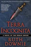 Terra Incognita: A Novel of the Roman Empire