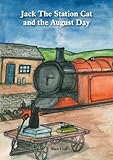 Jack the station cat and the August day