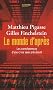 Le monde d'apr�s : Les cons�quences d'une crise sans pr�c�dent