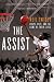 Books : The Assist: Hoops, Hope, and the Game of Their Lives