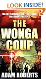 The Wonga Coup: Simon Mann's Plot to Seize Oil Billions in Africa