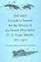 A Guide to Sources for the History of the Danish West Indies (U.S. Virgin Islands), 1671-1917
