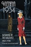 Vienna 1934: Betrayal at the Ballplatz