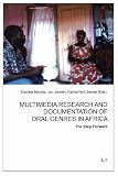 Multimedia research and documentation of oral genres in Africa : the step forward