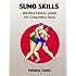 Sumo Skills: Instructional Guide for Competitive Sumo