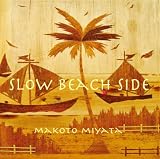 Slow Beach Side