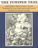 The Juniper Tree: And Other Tales from Grimm