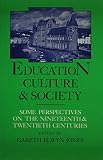 Education, culture and society : some perspectives on the nineteenth and twentieth centuries : essays presented to J. R. Webster