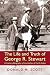 The Life and Truth of George R. Stewart: A Literary Biography of the Author of Earth Abides