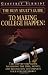 The Busy Adult's Guide to Making College Happen!: The Step-by-Step Guide to Finding the Time, Money and Motivation to Complete Your College Degree