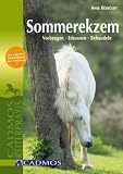 Sommerekzem: Erkennen - Vorbeugen - Behandeln - Anke R&uuml;sb&uuml;ldt