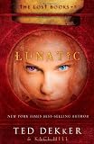 Lunatic (The Lost Books, No. 5)