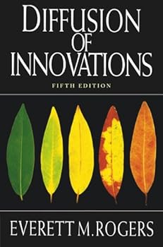 diffusion of innovations. 5th edition - everett m. rogers