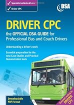 Driver CPC - the Official DSA Guide for Professional Bus and Coach Drivers Book
