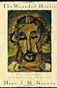 The Wounded Healer: Ministry in Contemporary Society
