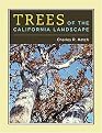 Trees of the California Landscape (A Photographic Manual of Native and Ornamental Trees) (Hardcover)