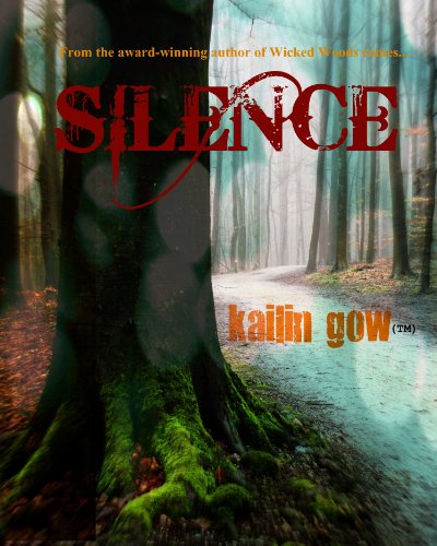 Silence (Wicked Woods #4) (Wicked Woods Series)