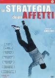 La Strategia Degli Affetti