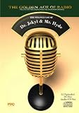 THE STRANGE CASE OF DR. JEKYL & MR. HYDE (10-Disc Audio CD Set, 52 Episodes) (The Golden Age of Radio: Old Time Radio Shows)