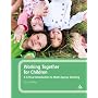 Working Together for Children: A Critical Introduction to Multi-agency Working