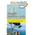 DuMont Reise-Taschenbuch Reisef�hrer Neapel, Amalfik�ste, Cilento: Mit Ischia. Capri. Procida