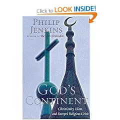 God's Continent: Christianity, Islam, and Europe's Religious Crisis