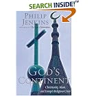 Click here to buy God's Continent: Christianity, Islam, and Europe's Religious Crisis by  Philip Jenkins.