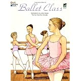 Ballet Class Coloring Book (Dover Fashion Coloring Book) ~ John Green