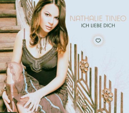 Nathalie Tineo - Ich Liebe Dich [single-Cd] - Zortam Music