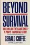 Beyond Survival