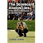The Scorecard Always Lies: A Year Behind the Scenes on the PGA Tour