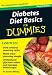 Diabetes Diet Basics for Dummies: No Calculators Required! [With Magnet(s)] (Refrigerator Magnet Books for Dummies)