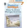 Mastering Manga, How to Draw Manga Scenes