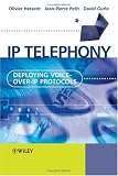 IP Telephony: Deploying Voice-over-IP Protocols