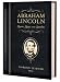 Abraham Lincoln: Quotes, Quips, and Speeches