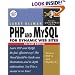 PHP and MySQL for Dynamic Web Sites: Visual QuickPro Guide (2nd Edition) (Visual QuickPro Guide)