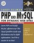 PHP and MySQL for Dynamic Web Sites (Visual QuickProject Guides)