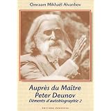 Aupr�s du Ma�tre Peter Deunov, El�ments d'autobiographie 2par Omraam Mikha�l A�vanhov