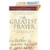 The Greatest Prayer: Rediscovering the Revolutionary Message of the Lord's Prayer