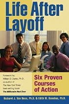 Life After Layoff: Six Proven Courses of Action