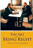 The Art of Always Being Right