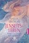 Jenseits Leben. Berichte eines Mediums aus der geistigen Welt.