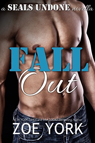 Fall Out: Navy SEAL contemporary romance (SEALs Undone series Book 1)