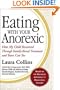 Eating with Your Anorexic: How My Child Recovered Through Family-Based Treatment and Yours Can Too