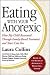 Eating with Your Anorexic: How My Child Recovered Through Family-Based Treatment and Yours Can Too