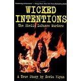 WickedIntentions:TheSheilaLaBarreMurders-ATrueStory